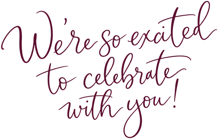 We're so excited to celebrate with you! — hand lettering